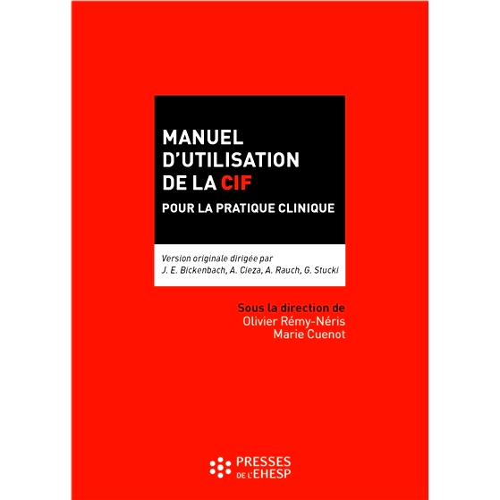 预订 Manuel d’utilisation de la CIF en pratique clinique ICF临床实践使用手册: 9782810905690
