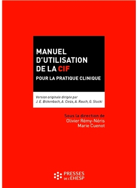 预订 Manuel d’utilisation de la CIF en pratique clinique ICF临床实践使用手册: 9782810905690