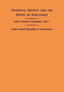 [预订]National Society for the Study of Education Forty-Eighth Yearbook, Part I: Audio-Visual Materials of 9781681239606