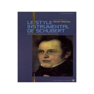 [预订]Le style instrumental de Schubert : sources, analyse, évolution 9782859445751