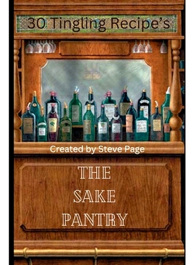 预订 The Sake Pantry: 30 Tingling Recipe’s: 9798879980349