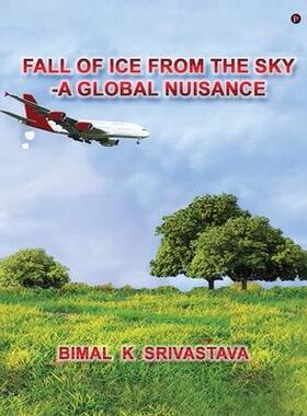 [预订]Fall of Ice from the Sky: A Global Nuisance 9781639046607