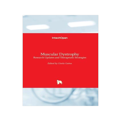 [预订]Muscular Dystrophy - Research Updates and Therapeutic Strategies 9781839684746