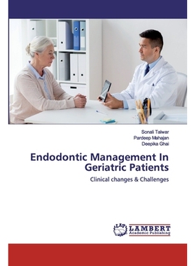 预订 Endodontic Management In Geriatric Patients: 9786202555784