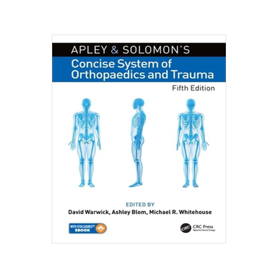 [预订]Apley and Solomon’s Concise System of Orthopaedics and Trauma 9780367198954