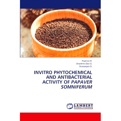 预订 Invitro Phytochemical and Antibacterial Activity of Papaver Somniferum: 9786207652143