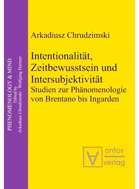 预订 Intentionalität, Zeitbewusstsein und Intersubjektivität: Studien zur Phänomenologie von Brentano bis Ingarden: 9