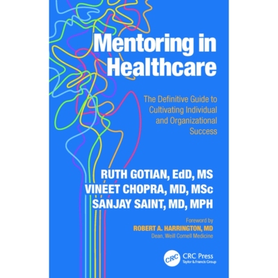 预订 Mentoring in Healthcare The Definitive Guide to Cultivating Individual and Organizational Success *保健指导：培养个