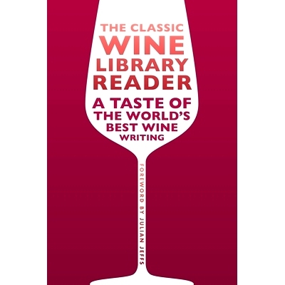 预订 The Classic Wine Library Reader: A Taste of the World’s Best Wine Writing 经典葡萄酒图书馆读本: 9781913141714
