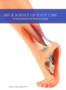 预订 Art & Science of Foot Care: A Clinical Resource for Nurses in Canada