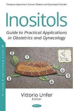 [预订]Inositols: Guide to Practical Applications in Obstetrics and Gynecology 9781536149128