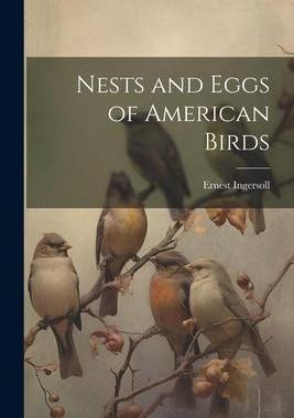 [预订]Nests and Eggs of American Birds 9781022214996
