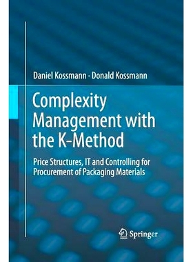 预订 Complexity Management with the K-Method: Price Structures, IT and Controlling for Procurement of Packaging Material