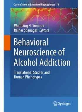 预订 Behavioral Neuroscience of Alcohol Addiction: Translational Studies and Human Phenotypes 酒精成瘾的行为神经科学：转