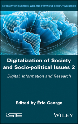 【预订】Digitalization Of Society And Socio-Political Issues 2 - Digital, Information And Research