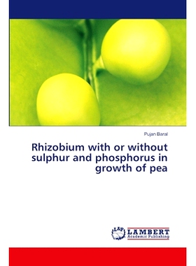 预订 Rhizobium with or without sulphur and phosphorus in growth of pea: 9786207488643
