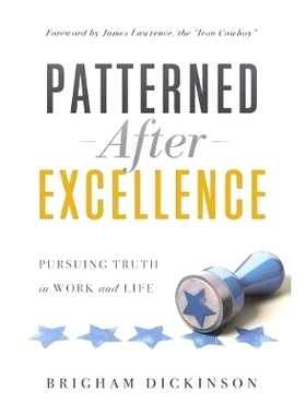 预订 Patterned after Excellence: Pursuing Truth in Work and Life: 9781632992345