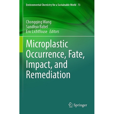 预订 Microplastic Occurrence, Fate, Impact, and Remediation 微塑料的发生、命运、影响与补救 9783031363535