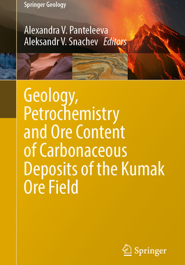 预订 Geology, Petrochemistry and Ore Content of Carbonaceous Deposits of the Kumak Ore Field