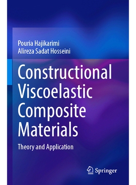 预订 Constructional Viscoelastic Composite Materials: Theory and Application 建筑粘弹性复合材料：理论与应用: 97898199178