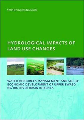 【预售】Hydrological Impacts of Land Use Changes on Water Resources Management and Socio-Economic Development ofth...