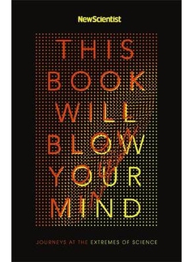 预订 This Book Will Blow Your Mind/New Scientist/John Murray Publisher: 9781473628649