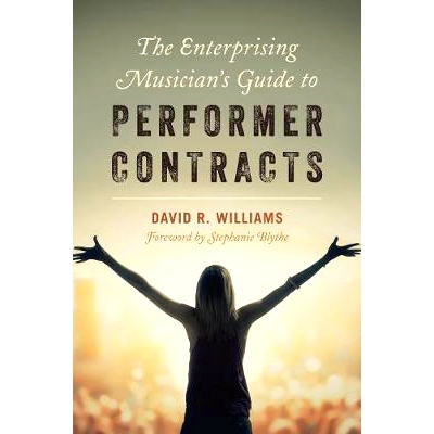 预订 The Enterprising Musician’s Guide to Performer Contracts 进取型音乐人执行合同指南: 9781538106754