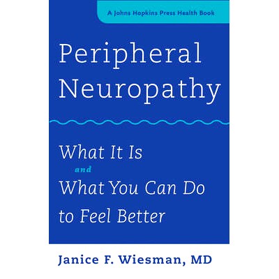 预订 Peripheral Neuropathy: What It Is and What You Can Do to Feel Better 周围神经病变：它是什么以及你可以做些什么来感觉