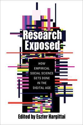 [预订]Research Exposed: How Empirical Social Science Gets Done in the Digital Age 9780231188760