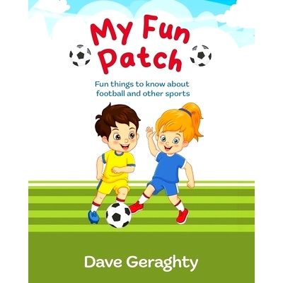 预订 My Fun Patch: Fun things to know about footballs and other sports: 9781915502865
