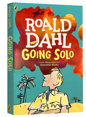 Going Solo 独闯天下 英文原版 罗尔德·达尔