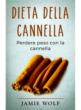 预订 Dieta della cannella: Perdere peso con la cannella 卡内拉的饮食：用卡内拉减肥: 9782322259021