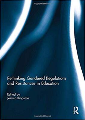 【预售】Rethinking Gendered Regulations and Resistances in Education