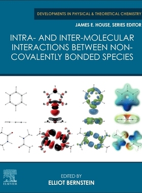 【预订】Intra- And Intermolecular Interactions Between Non-Covalently Bonded Species