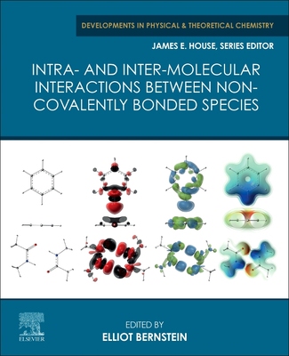 【预订】Intra- And Intermolecular Interactions Between Non-Covalently Bonded Species