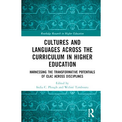 预订 Cultures and Languages across the Curriculum in Higher Education: Harnessing the Transformative Potentials of CLAC