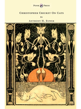 预订 Christopher Cricket On Cats - With Observations And Deductions For The Enlightenment Of The Human Race From Infancy