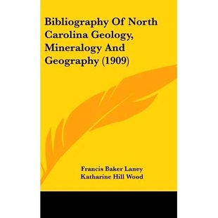 預(yù)訂 Bibliography Geology North Mineralogy Carolina Geography 9781436615204 1909 And