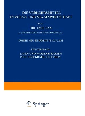 预订 Land- und Wasserstrassen Post, Telegraph, Telephon: Zweiter Band: 9783642891298