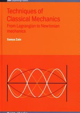 [预订]Classical Mechanics: From Lagrangian to Newtonian Mechanics 9780750320740