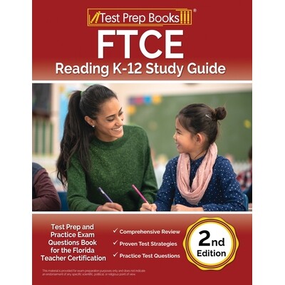预订 FTCE Reading K-12 Study Guide: Test Prep and Practice Exam Questions Book for the Florida Teacher Certification [2n