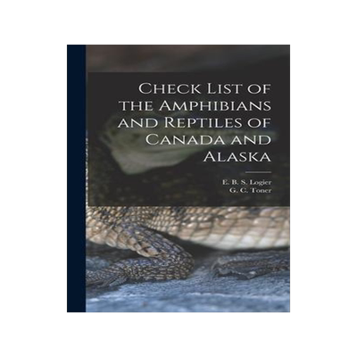 [预订]Check List of the Amphibians and Reptiles of Canada and Alaska 9781013465536