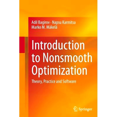 预订 Introduction to Nonsmooth Optimization: Theory, Practice and Software: 9783319346274