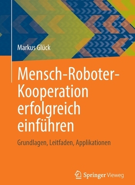 预订 Mensch-Roboter-Kooperation erfolgreich einführen