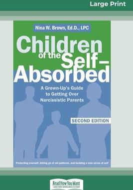 [预订]Children of the Self-Absorbed: 2nd Edition (16pt Large Print Edition) 9780369323163