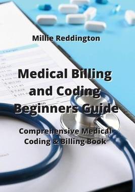 [预订]Medical Billing and Coding Beginners Guide: Comprehensive Medical Coding & Billing Book 9789994914661