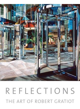 预订 Reflections: The Art of Robert Gratiot 反思：罗伯特 格拉迪特的艺术: 9781934491614