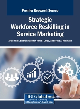 预订 Strategic Workforce Reskilling in Service Marketing: 9798337301655