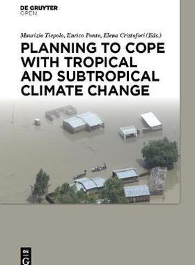 [预订]Planning to cope with tropical and subtropical climate change 9783110480788