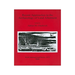 [预订]Recent Approaches to the Archaeology of Land Allotment 9781407303550